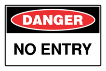 Danger - No Entry Sign